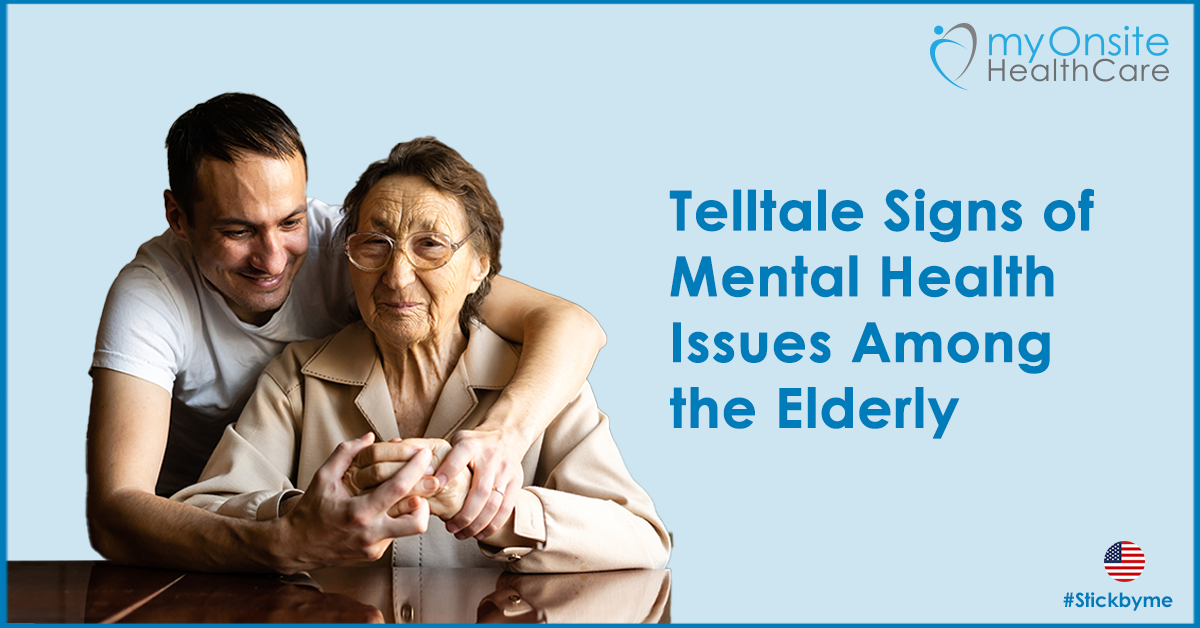 Telltale Signs of Mental Health Issues Among the Elderly
