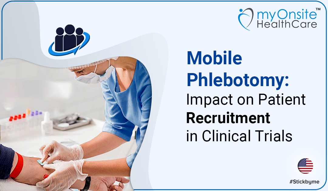 Mobile Phlebotomy: Impact on Patient Recruitment in Clinical Trials