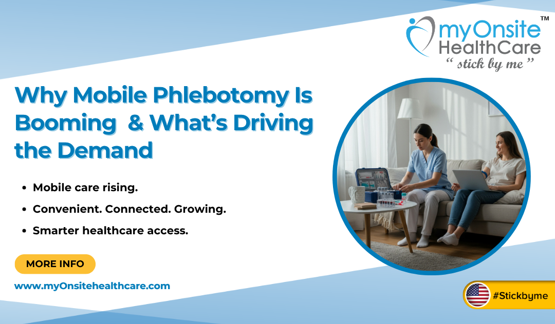 Why Mobile Phlebotomy Is Booming — And What’s Driving the Demand